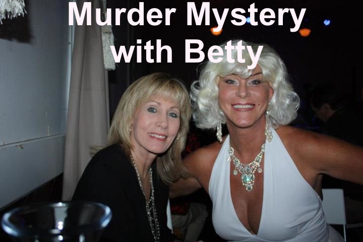 2012 Murder Mystery Betty